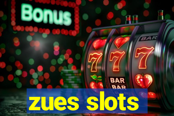 zues slots