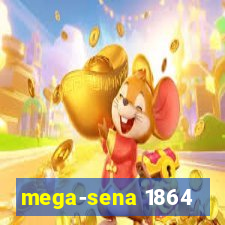 mega-sena 1864