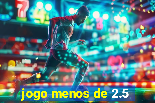 jogo menos de 2.5