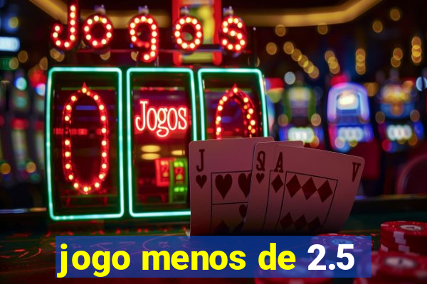 jogo menos de 2.5