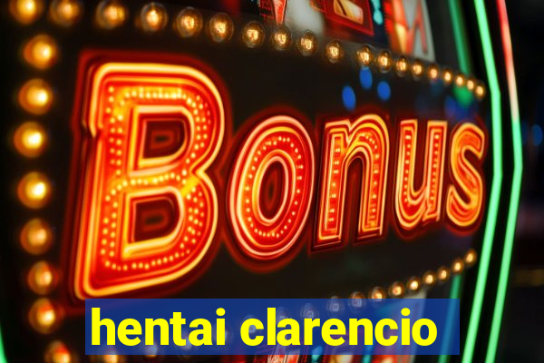 hentai clarencio