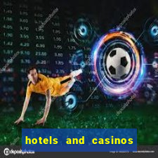 hotels and casinos in vegas