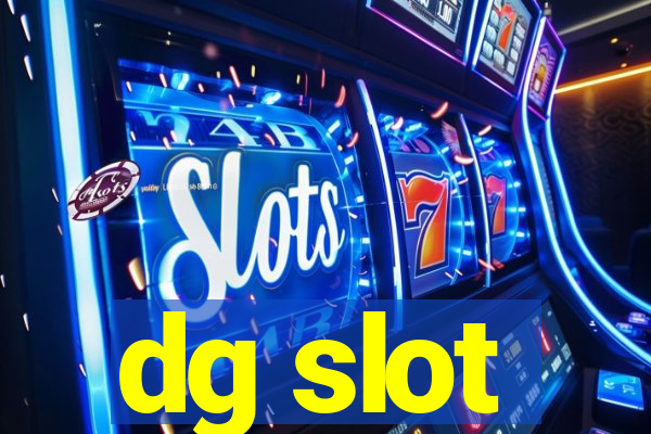 dg slot