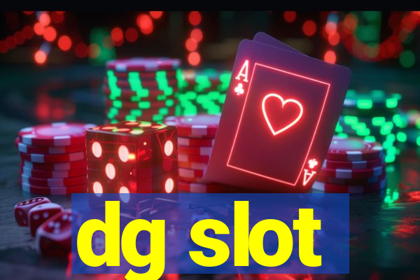 dg slot