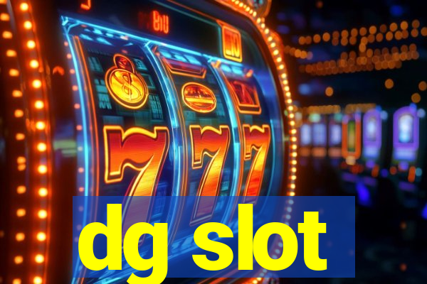 dg slot