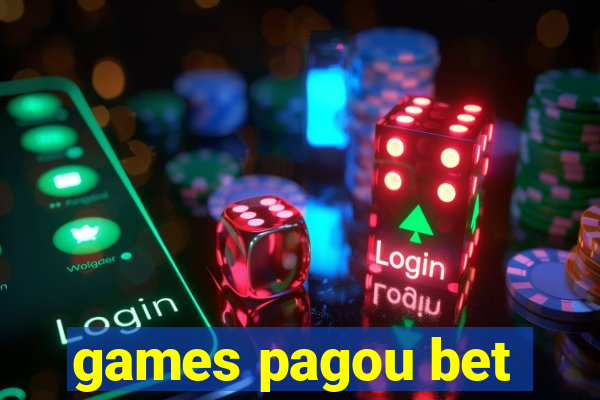 games pagou bet