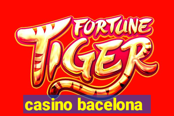 casino bacelona