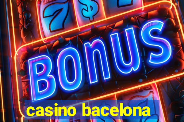 casino bacelona