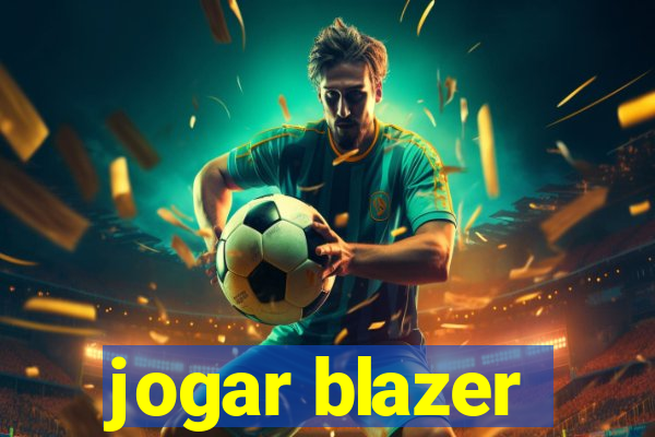 jogar blazer