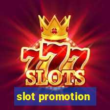 slot promotion