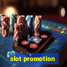 slot promotion