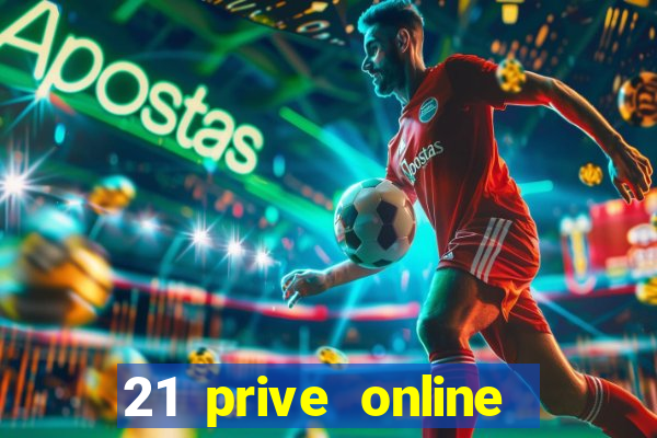 21 prive online casino review