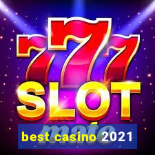 best casino 2021