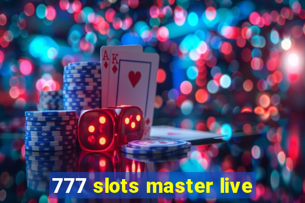 777 slots master live