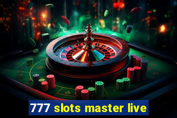 777 slots master live