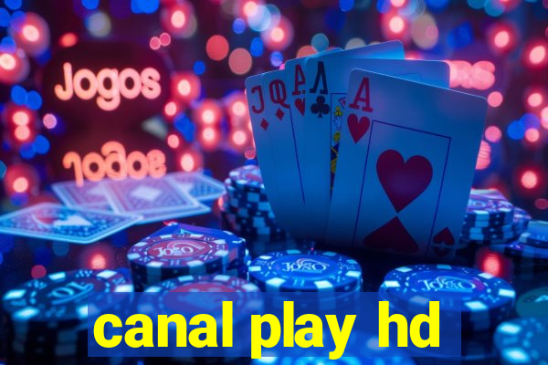 canal play hd