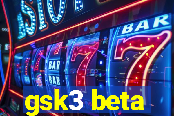 gsk3 beta