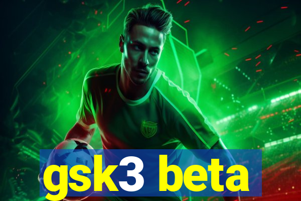 gsk3 beta