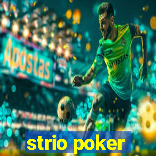 strio poker