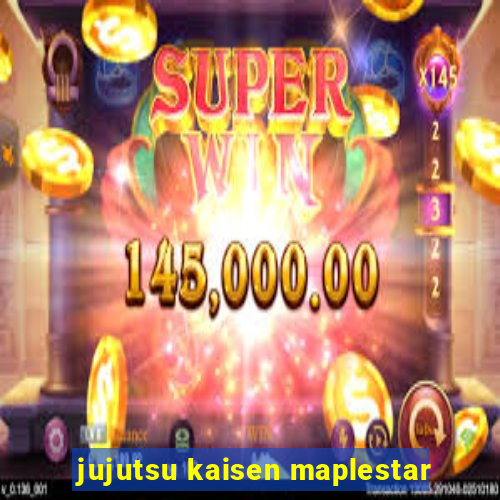 jujutsu kaisen maplestar