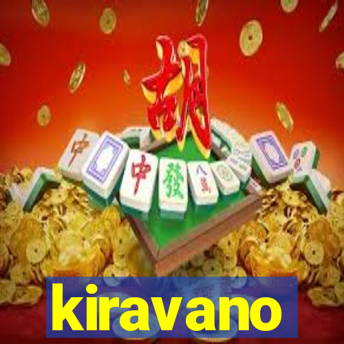 kiravano