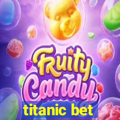 titanic bet