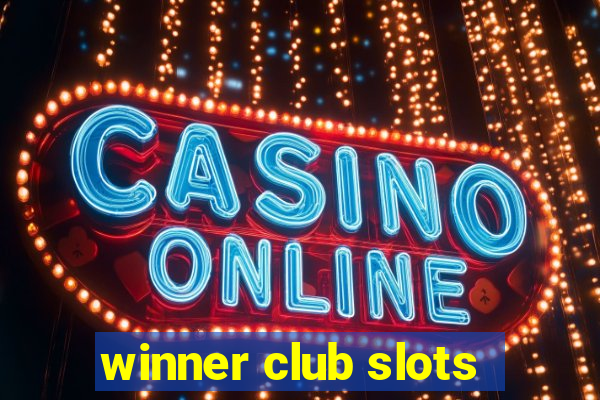 winner club slots