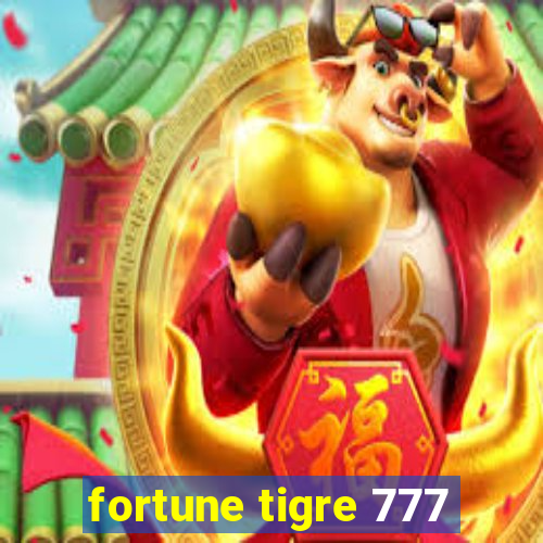 fortune tigre 777