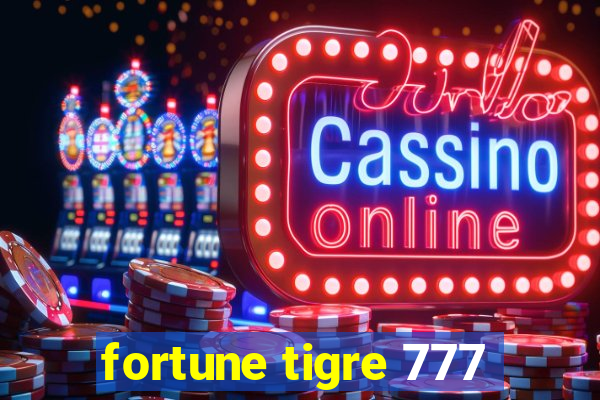 fortune tigre 777