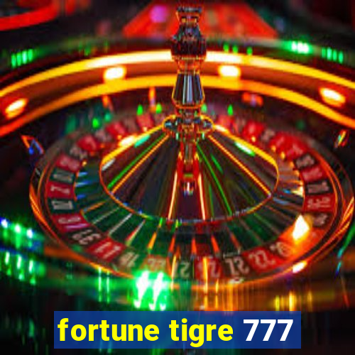 fortune tigre 777