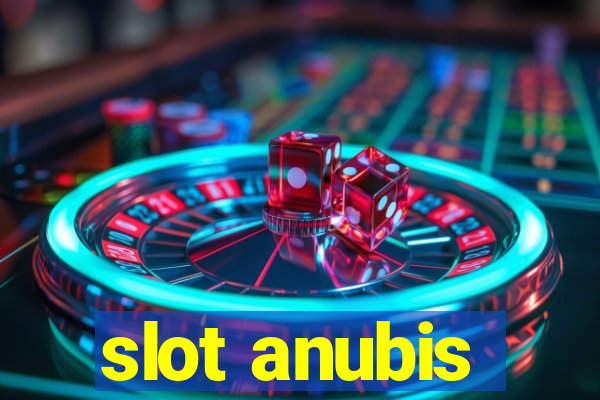 slot anubis