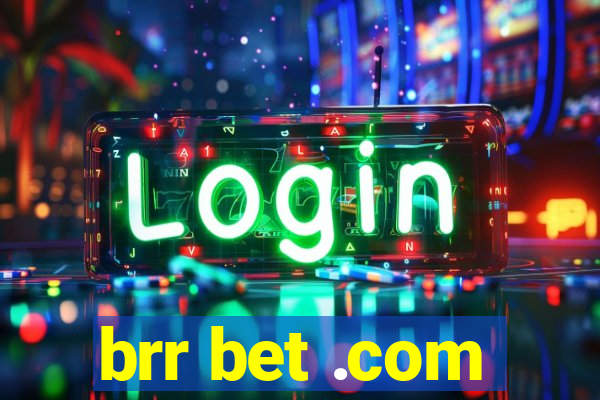 brr bet .com