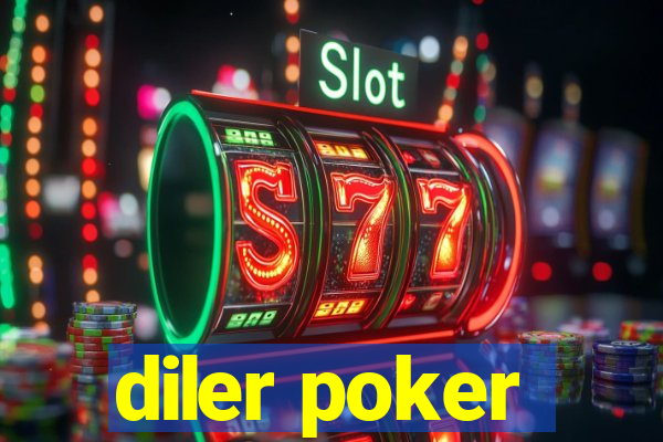 diler poker