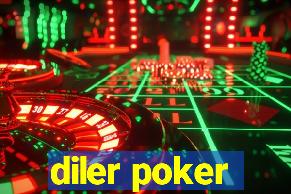 diler poker