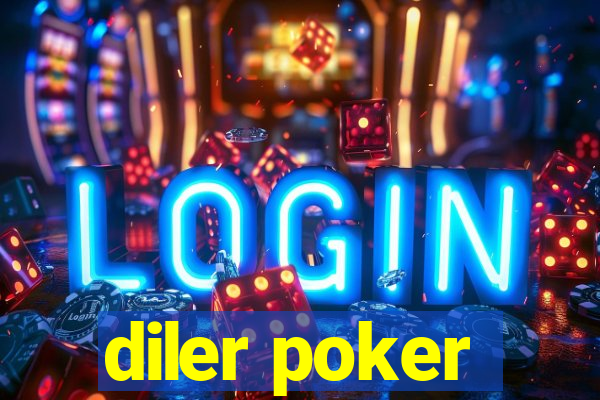 diler poker