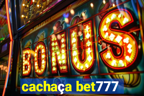 cachaça bet777