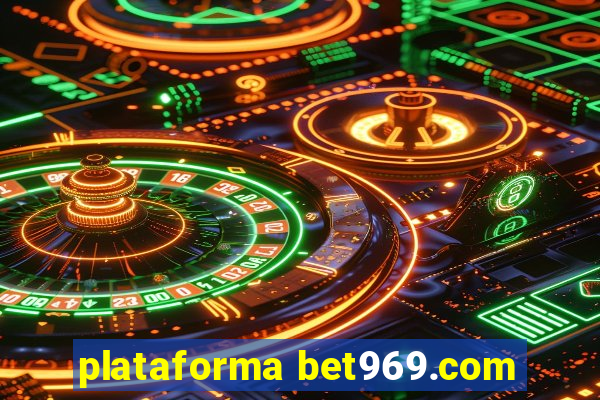 plataforma bet969.com