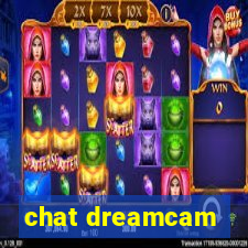 chat dreamcam