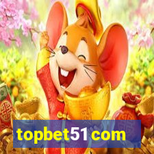 topbet51 com