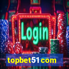 topbet51 com