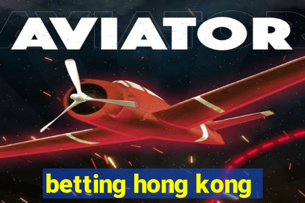 betting hong kong