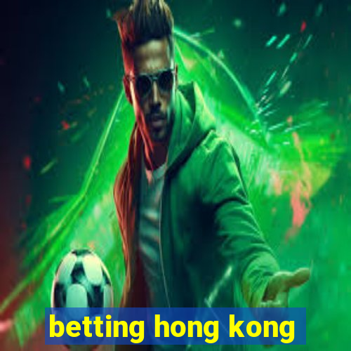 betting hong kong