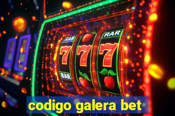 codigo galera bet