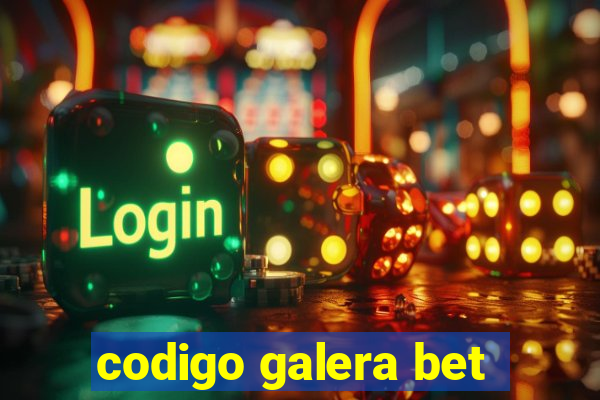 codigo galera bet