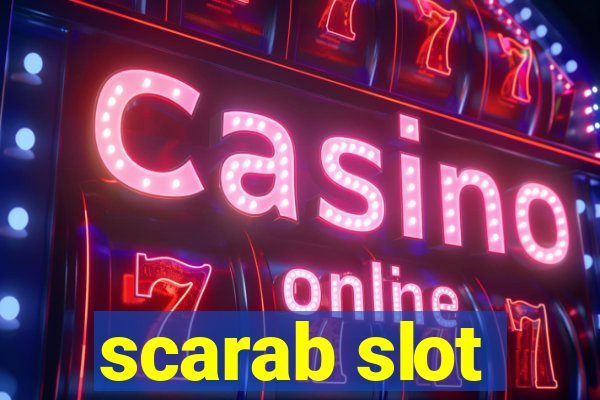 scarab slot