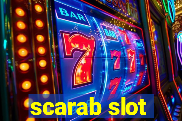 scarab slot