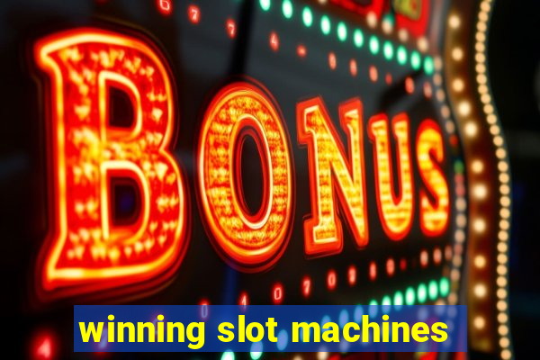 winning slot machines