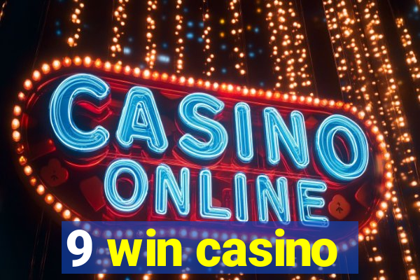 9 win casino