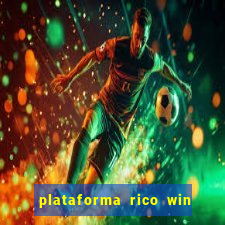 plataforma rico win paga mesmo