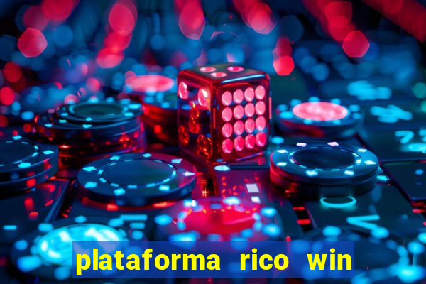 plataforma rico win paga mesmo